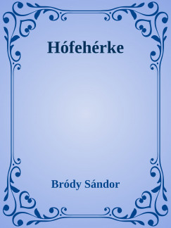 Brdy Sndor - Hfehrke