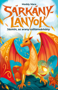 Maddy Mara - Jázmin, az arany csillámsárkány