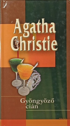 Agatha Christie - Gyöngyöző cián