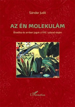 Sndor Judit - Az n molekulm