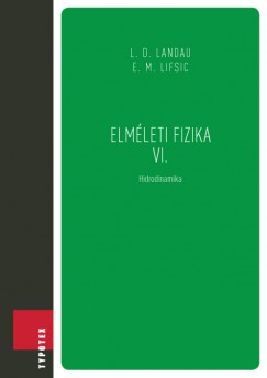 L.D. Landau - E.M. Lifsic - Elmleti fizika VI.