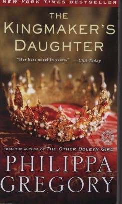 Philippa Gregory - Kingmaker's Dream
