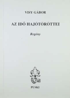 Visy Gbor - Az id hajtrttei