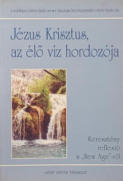 Jzus Krisztus, az l vz hordozja