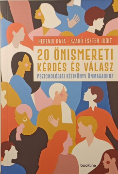 Herendi Kata - Szabó Eszter Judit - 20 önismereti kérdés és válasz