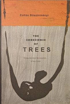 B�sz�rm�nyi Zolt�n - The Conscience of Trees
