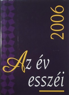 Ekler Andrea   (Szerk.) - Rosonczy Ildik   (Szerk.) - Az v esszi - 2006