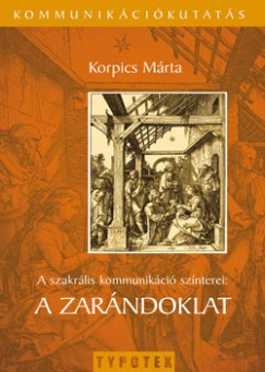Korpics Mrta - A szakrlis kommunikci sznterei: A zarndoklat