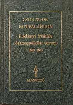 Lad�nyi Mih�ly - Csillagok kutyal�ncon
