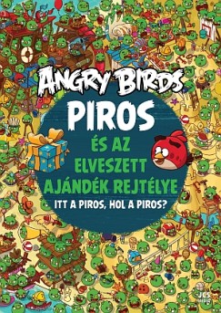 Nita Ukkonen - Angry Birds - Piros s az elveszett ajndk rejtlye