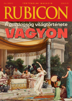 Vagyon - A gazdagság világtörténete - 2026/9-10