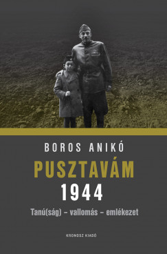 Boros Anikó - Pusztavám 1944