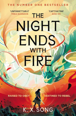 K. X. Song - The Night Ends With Fire