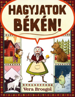 Vera Brosgol - Hagyjatok b�k�n