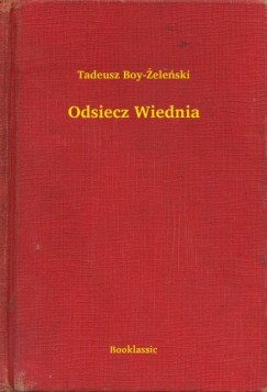 Tadeusz Boy-Zelenski - Odsiecz Wiednia