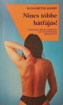 Hans-Dieter Kempf - Nincs többé hátfájás!
