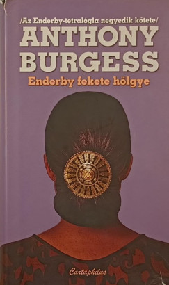 Anthony Burgess - Enderby fekete hlgye