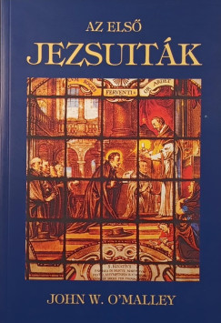 W. John O'Malley - Az első jezsuiták