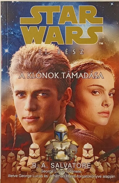 R. A. Salvatore - Star Wars II. rész - A klónok támadása