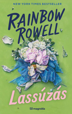 Rainbow Rowell - Lassúzás