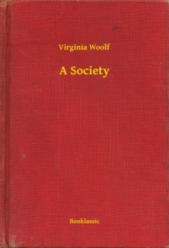 Virginia Woolf - A Society