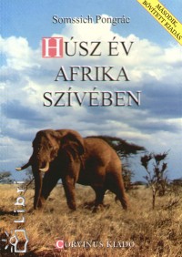 Somssich Pongrc - Hsz v Afrika szvben