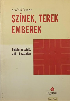 Ker�nyi Ferenc - Sz�nek, terek emberek