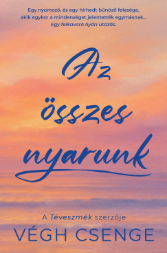 V�gh Csenge - Az �sszes nyarunk