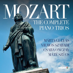 Gulyás Márta - Wolfgang Amadeus Mozart - Onczay Csaba - Szabadi Vilmos - Szűcs Máté - The Complete Piano Trios - CD