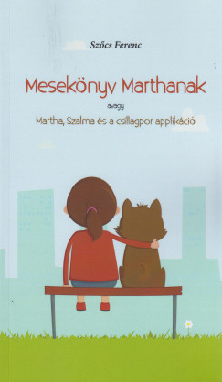 Sz�cs Ferenc - Mesek�nyv Marthanak