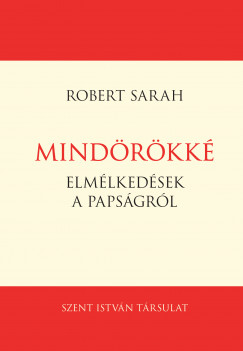 Robert Sarah - Mindörökké