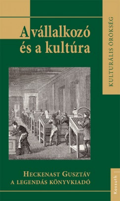 Liptk Dorottya   (szerk.) - A vllalkoz s a kultra