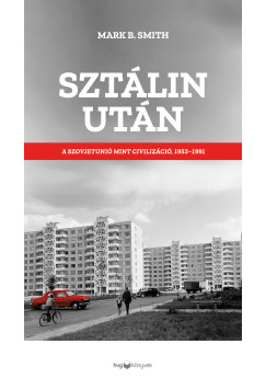 Mark B. Smith - Sztálin után