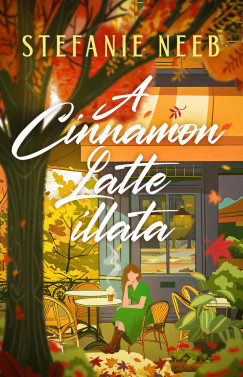 Stefanie Neeb - A Cinnamon Latte illata
