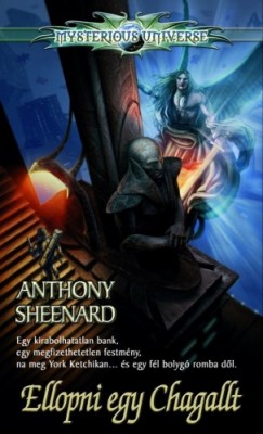 Sheenard Anthony - Anthony Sheenard - Ellopni egy Chagallt
