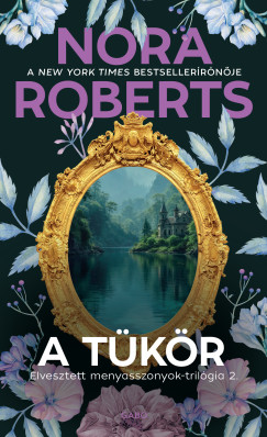 Nora Roberts - A tükör