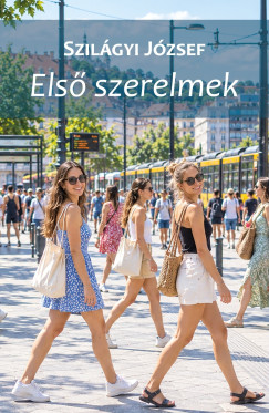 Szil�gyi J�zsef - Els� szerelmek