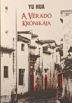 Yu Hua - A vrad krnikja