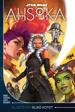 Rodney Barnes - Ahsoka - Els� �vad - Els� k�tet