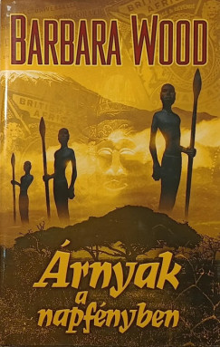 Barbara Wood - Árnyak a napfényben