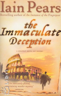 Iain Pears - The Immaculate Deception