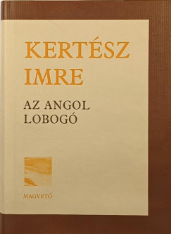 Kertész Imre - Az angol lobogó
