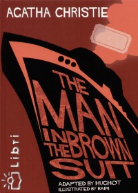 Agatha Christie - The Man in the Brown Suit