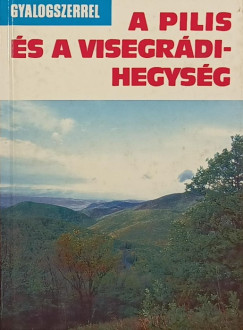 A Pilis és a Visegrádi-hegység