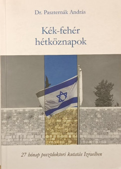 Dr. Paszternák András - Kék-fehér hétköznapok (dedikált)