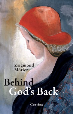 M�ricz Zsigmond - Behind God's Back