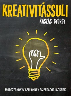 Kaszs Gyrgy - Kreativitssuli