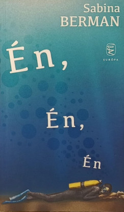 Sabina Berman - Én, én, én