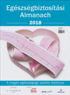 Bartha Zoltn - Krizs Imre - Egszsgbiztostsi Almanach 2018