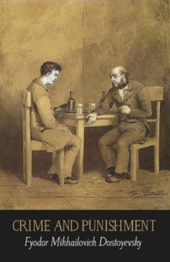 Dostoyevsky Fyodor Mikhailovich - Crime and Punishment
